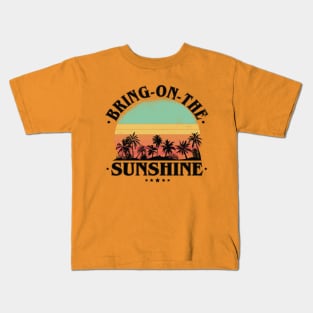 Bring On The Sunshine Kids T-Shirt